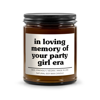 In Loving Memory Of Your Party Girl Era Candle
